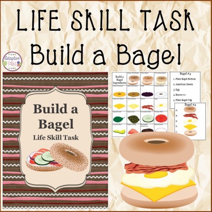 LIFE SKILL TASK Build A Bagel
